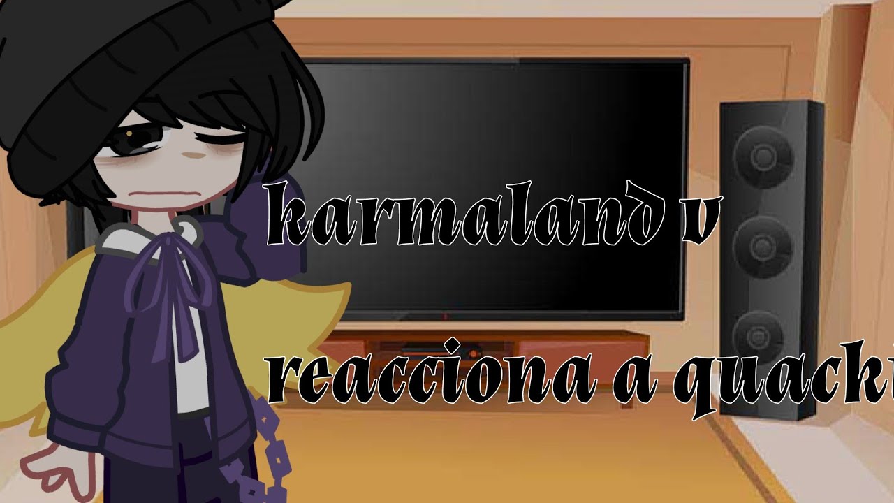 ||Karmaland reacciona a quackity from Las nevadas||karmaland v||dream smp||