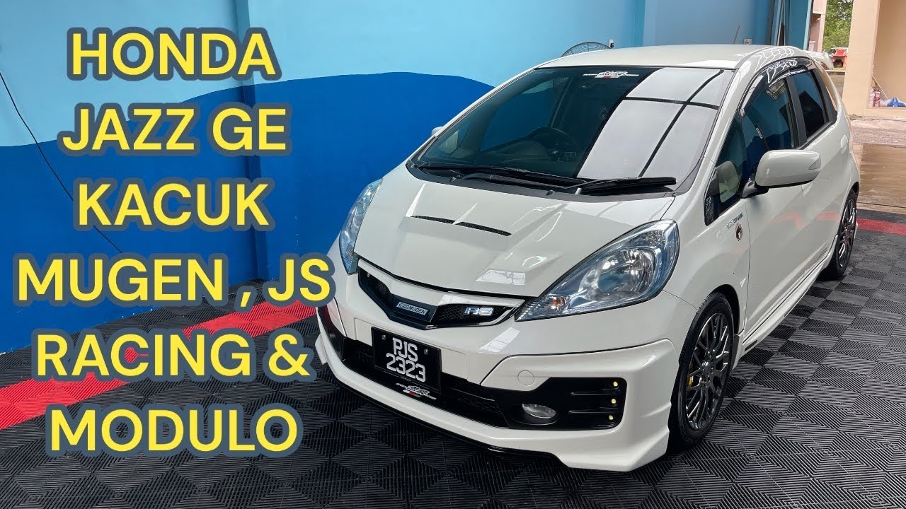 HONDA JAZZ GE KACUK MUGEN , JS RACING & MODULO - NAK PANGGIL APA NI GENG ? TOLONG KOMEN .