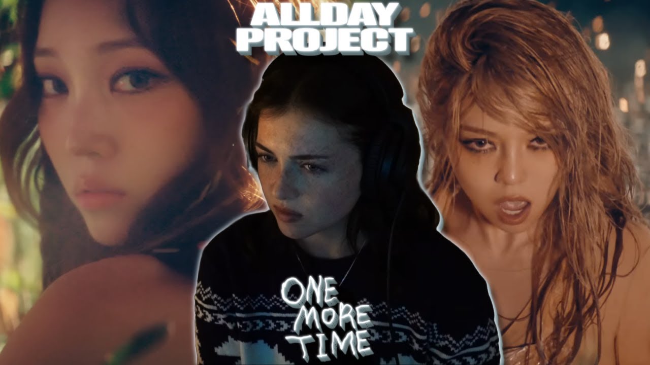 Reaction to ALLDAY PROJECT - ‘ONE MORE TIME’ M/V