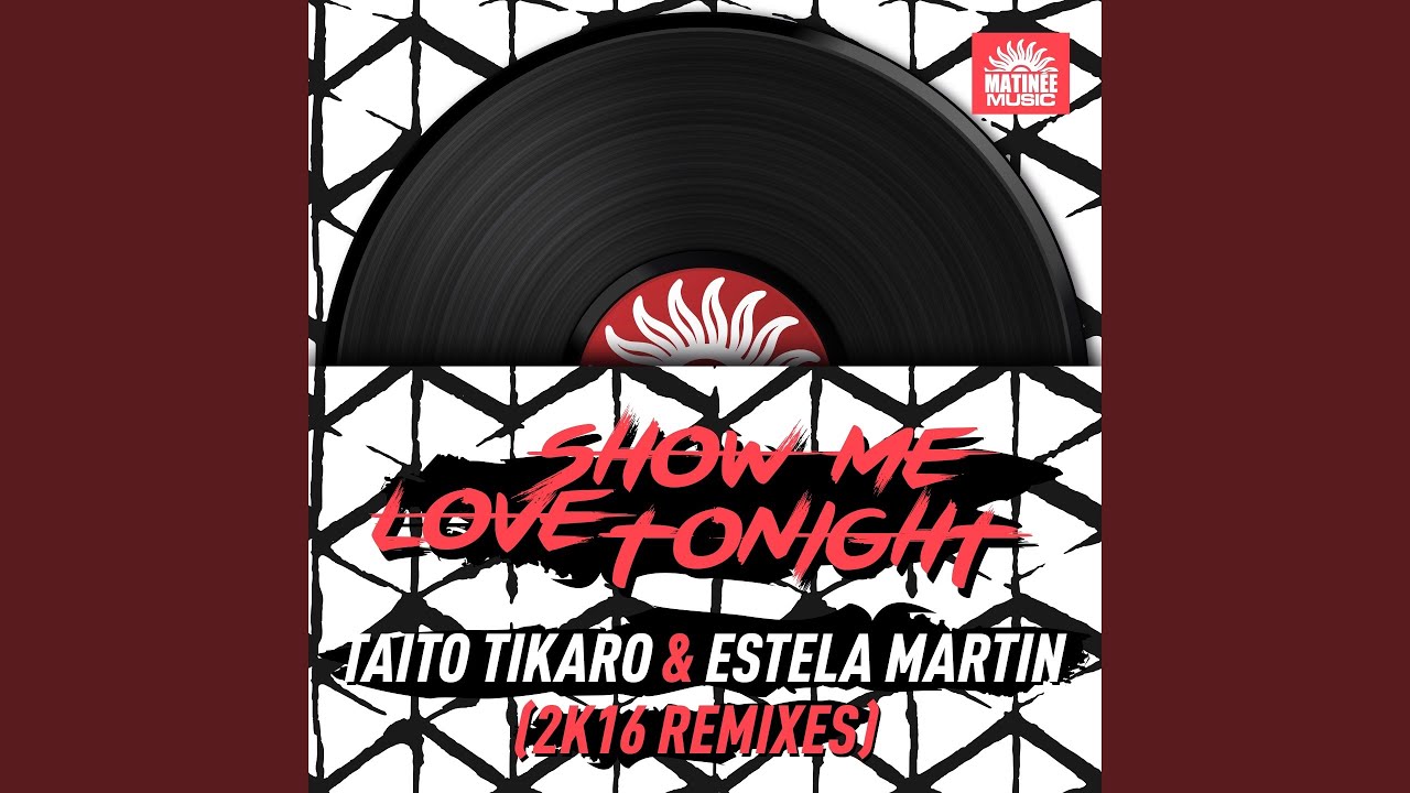 Show Me Love Tonight (Terraze Mix)