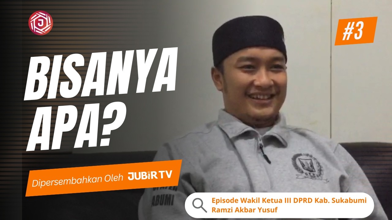 BISANYA APA? Episode 3 - Ramzi Akbar Yusuf 