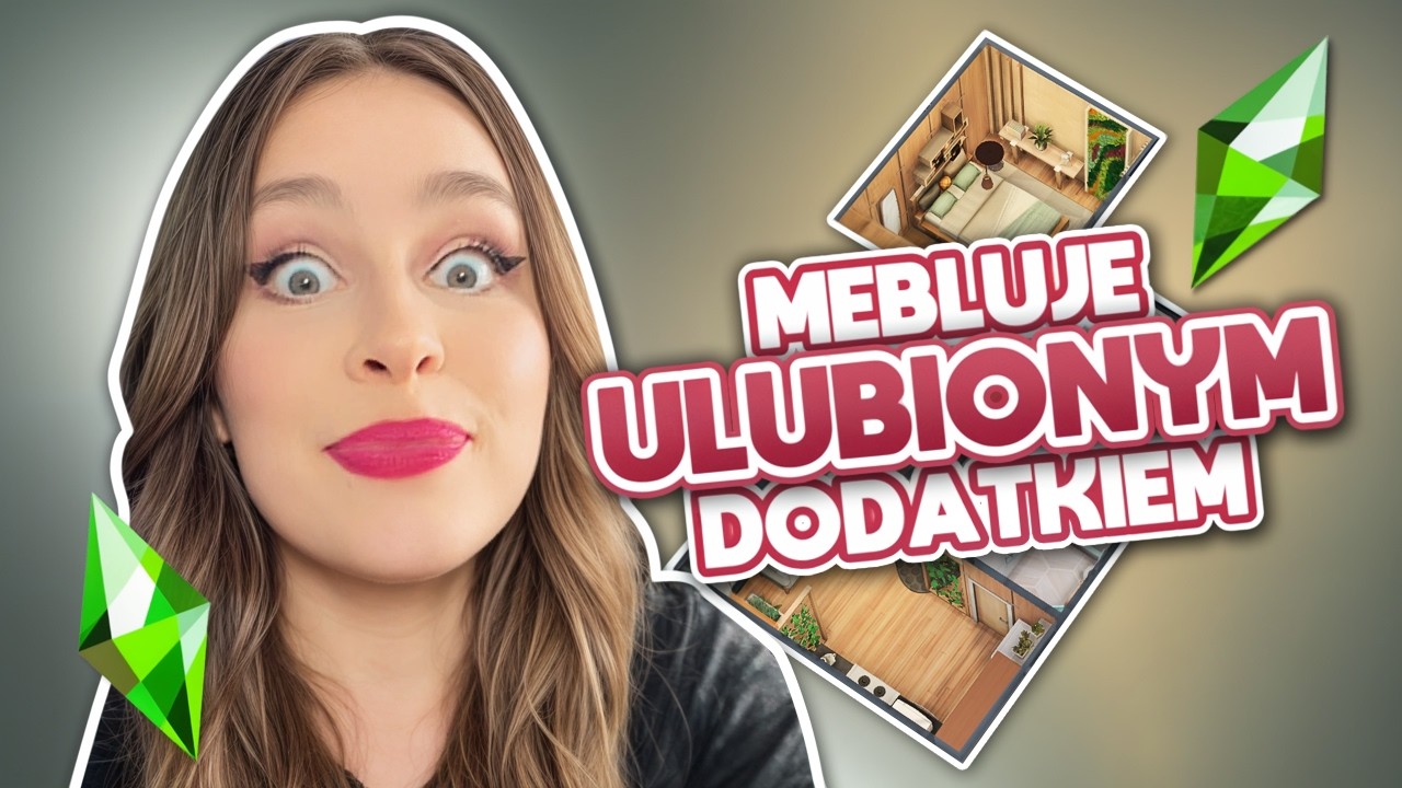 Mebluję moim ULUBIONYM dodatkiem... (kt&oacute;rego wszyscy nienawidzicie)