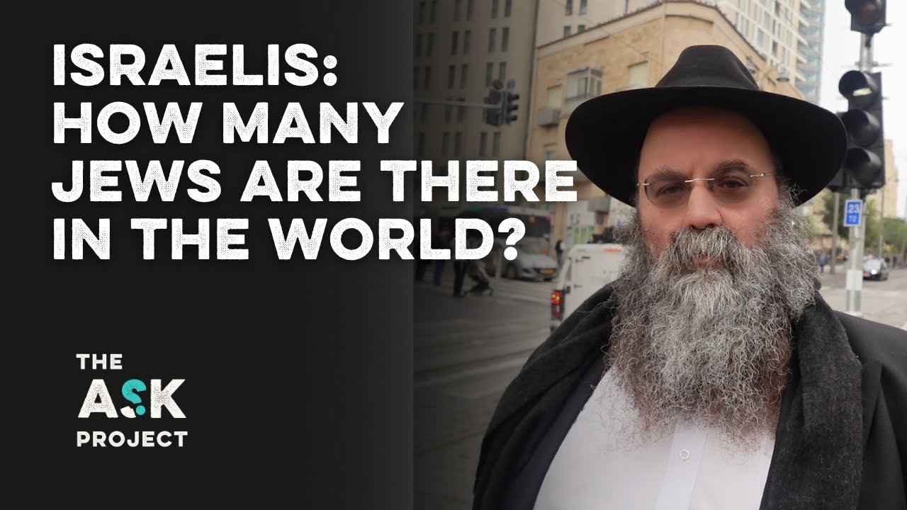 Israelis: How many Jews are there in the world?