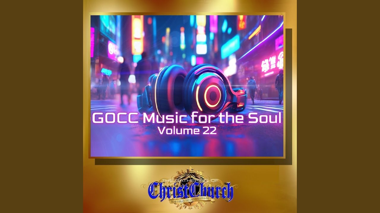 GOCC Musid For The Soul Volume 22
