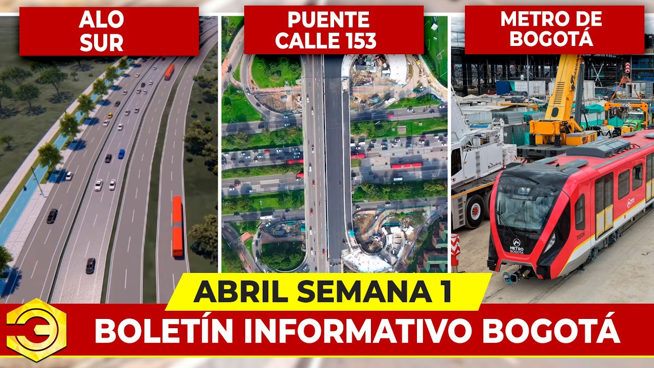 Noticias de Infraestructura de la Actualidad de Bogot&aacute; | 1&deg; Semana Abril