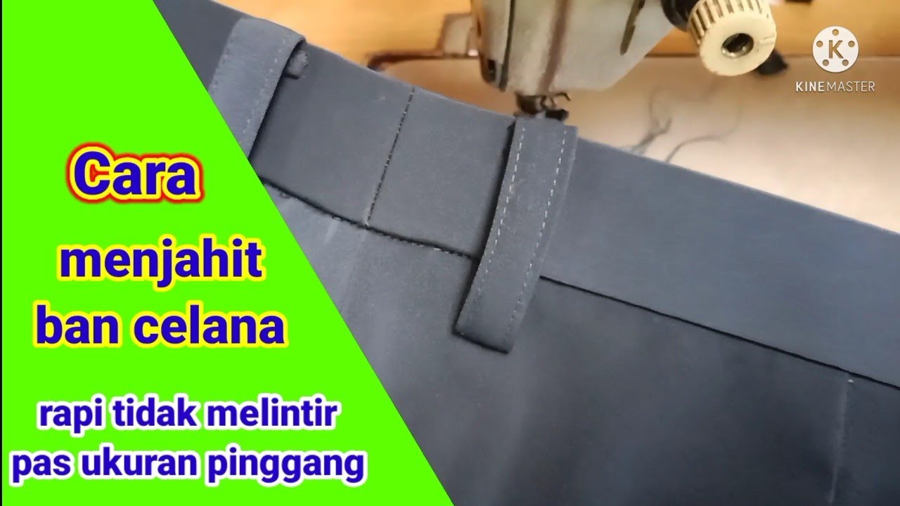 cara menjahit ban celana rapi tidak melintir pas ukuran pinggang.