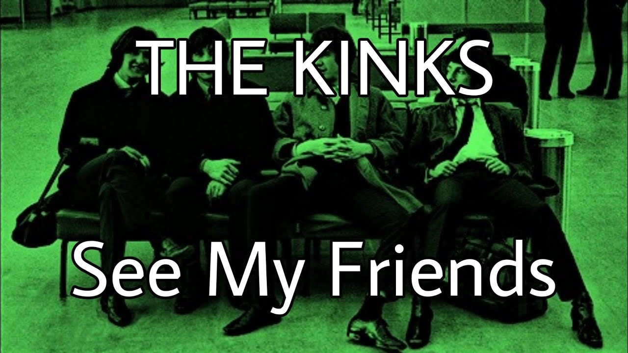 THE KINKS - See My Friends (Lyric Video)