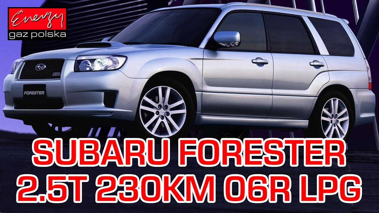 Montaż LPG Subaru Forester z 2.5 Turbo 230KM 2006r w Energy Gaz Polska na gaz KME Nevo