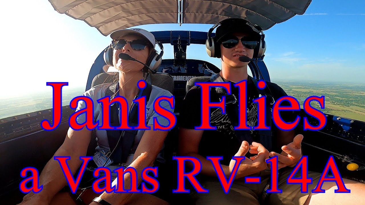 Janis FLIES a Vans RV-14A (full version); Special thanks to; Chandler Webb 
