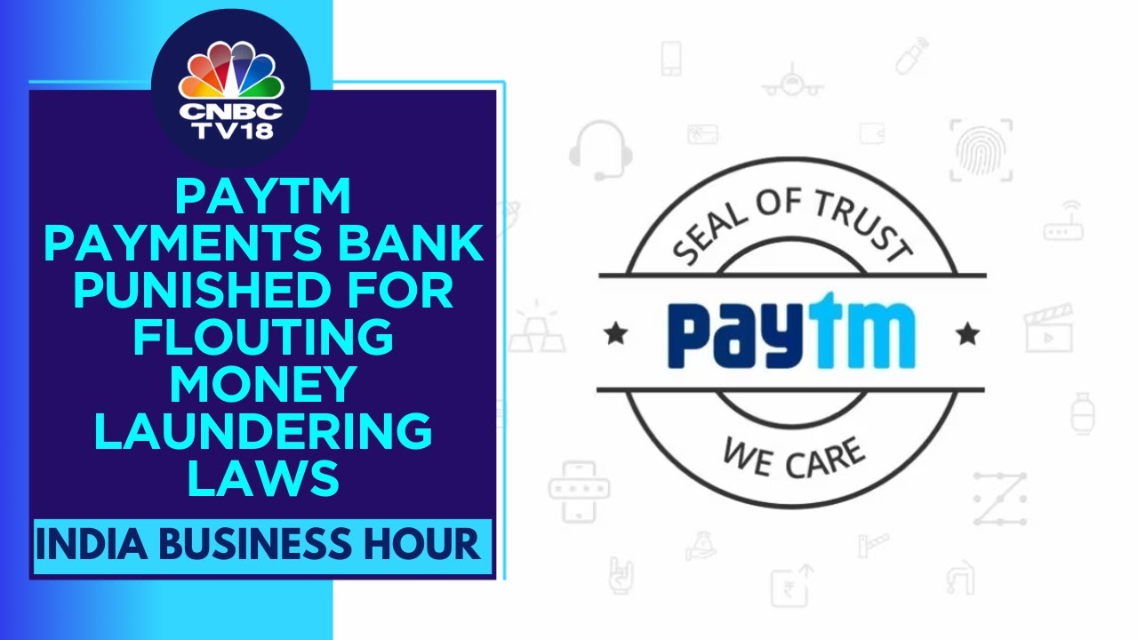 India's Fin Intelligence Unit Imposes ₹5.49 Cr Penalty On Paytm Payments Bank | CNBC TV18