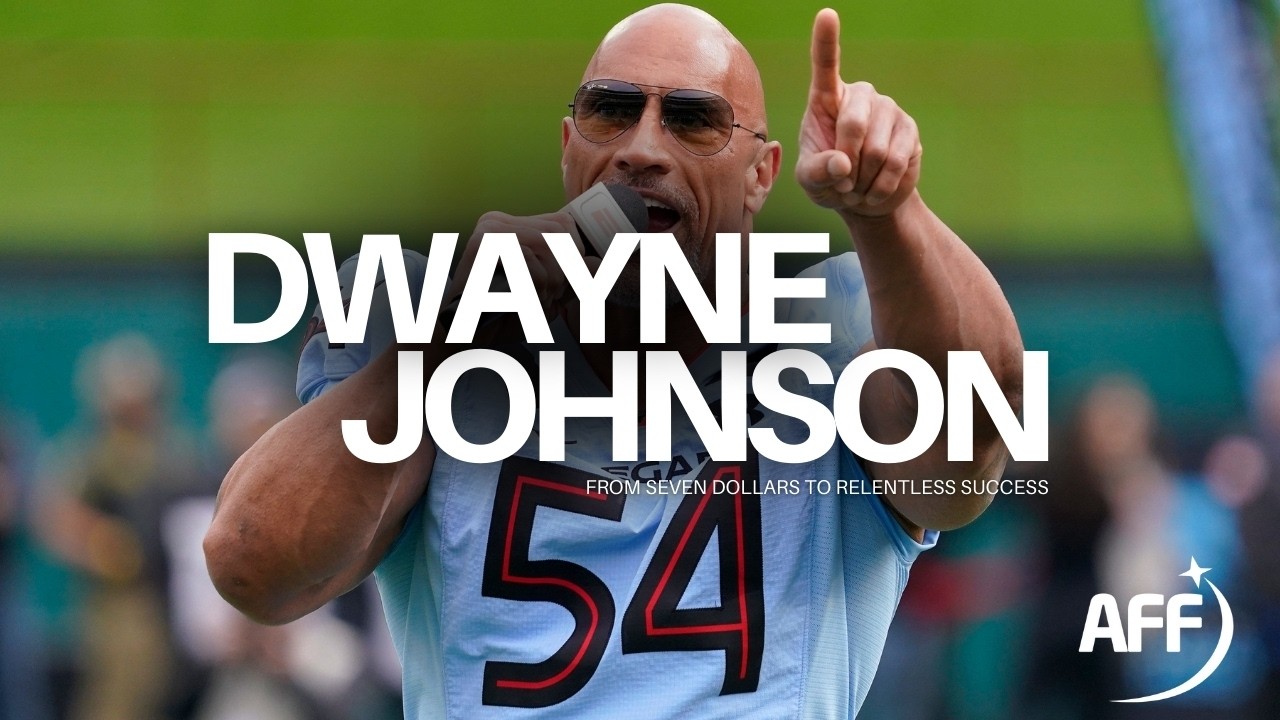 Dwayne Johnson: From Seven Dollars to Relentless Success