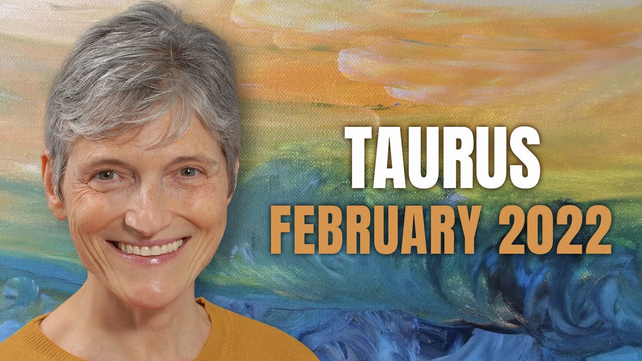 TAURUS February 2022 Astrology Horoscope Forecast!