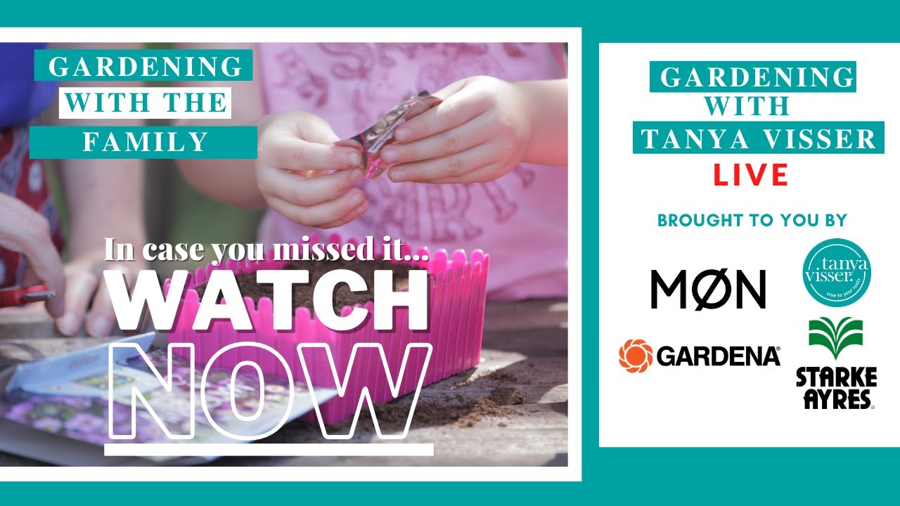 Gardening with the Family Masterclass with Tanya Visser