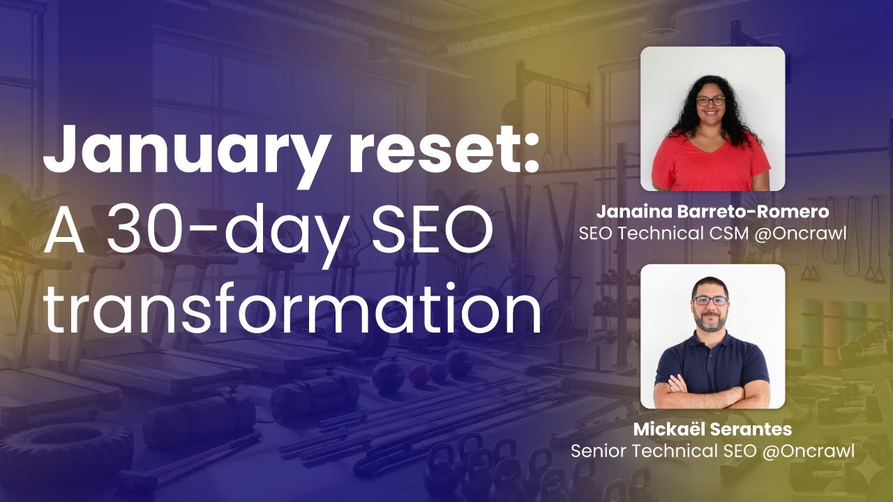 [Webinar] January reset: A 30-day SEO transformation