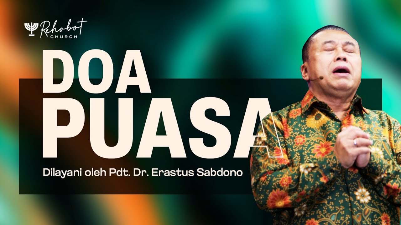 DOA PUASA | Pdt. Dr. Erastus Sabdono | 29 Mei 2024 | 18.30 WIB