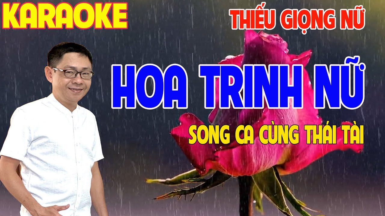 Hoa Trinh Nữ Karaoke Thiếu Giọng Nữ Song Ca Cùng Thái Tài
