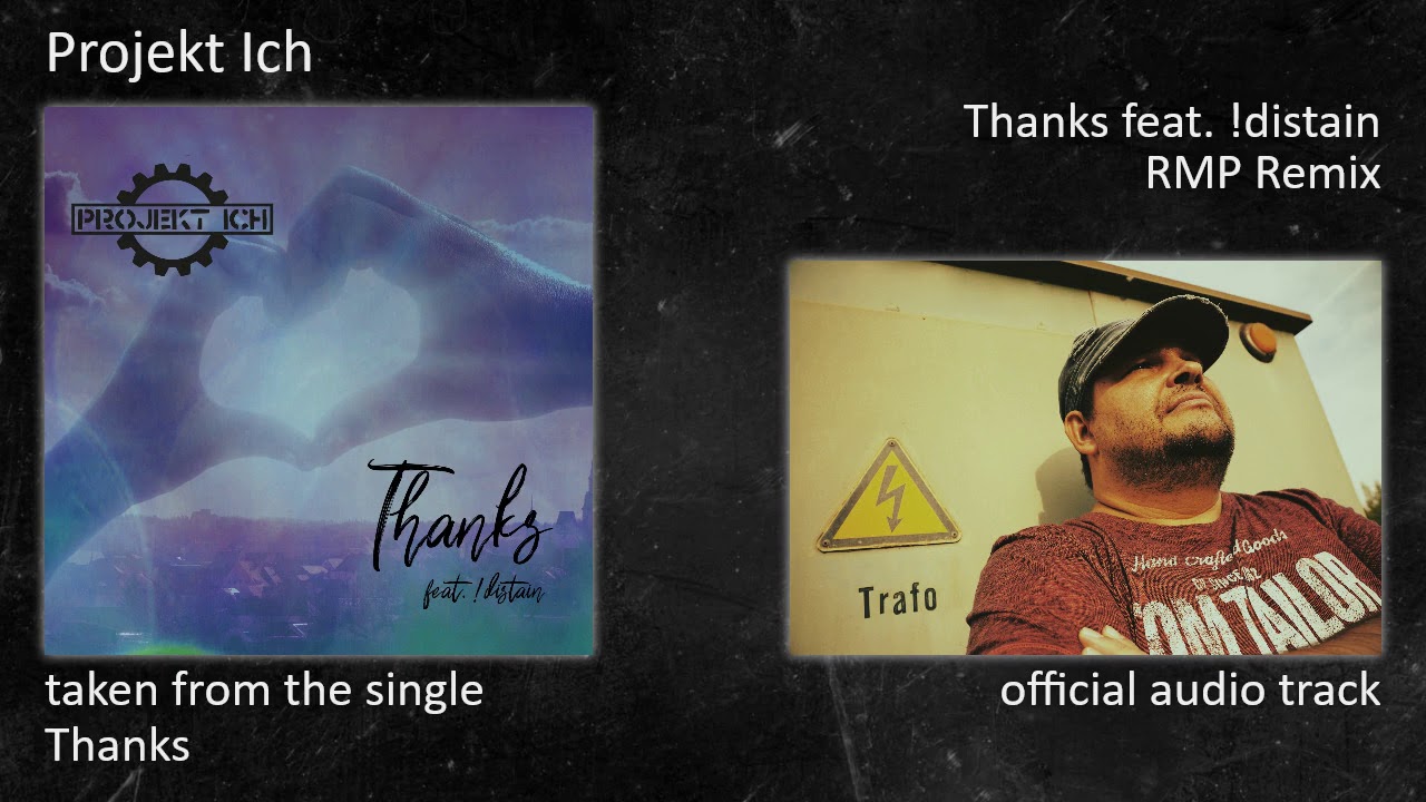 Projekt Ich - Thanks (Single) - 05 - Thanks feat. !distain (RMP Remix)