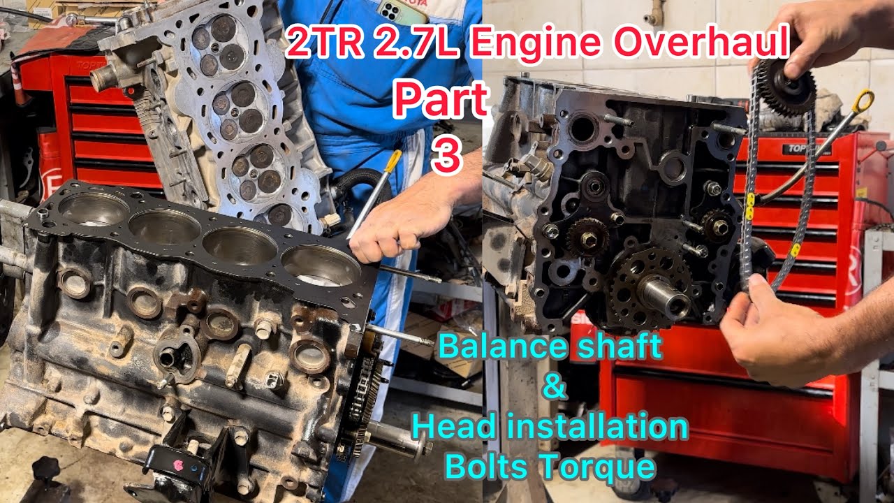 (Part 3)2TR Engine Rebuilding || Balance Shaft And Head Gasket Installation || Head Bolts torque