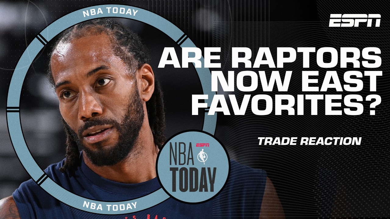 Clippers AGREE to trade Kawhi Leonard to Raptors 🔥 Where does Toronto rank in East? | NBA Today
