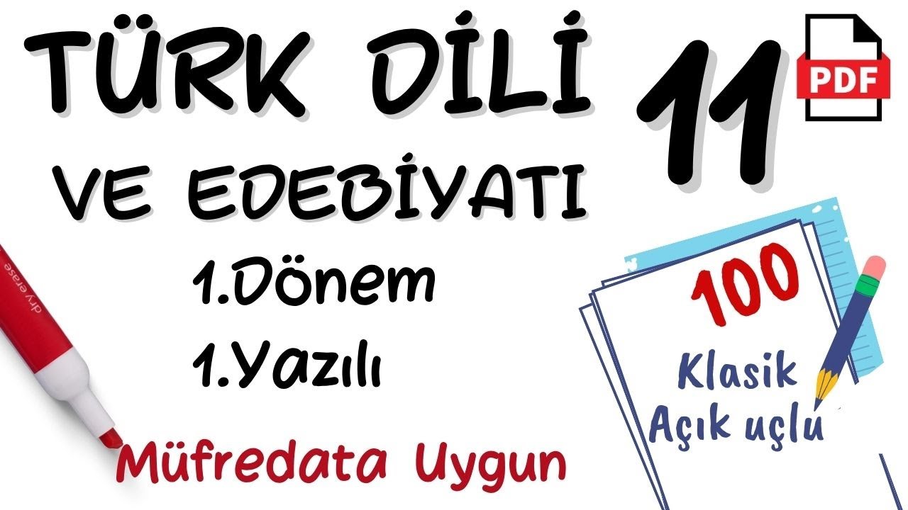 Edebiyat 11. Sınıf 1. Dönem 1. Yazılı Türk Dili ve Edebiyatı 11 yazılı Hazırlık Soruları +PDF