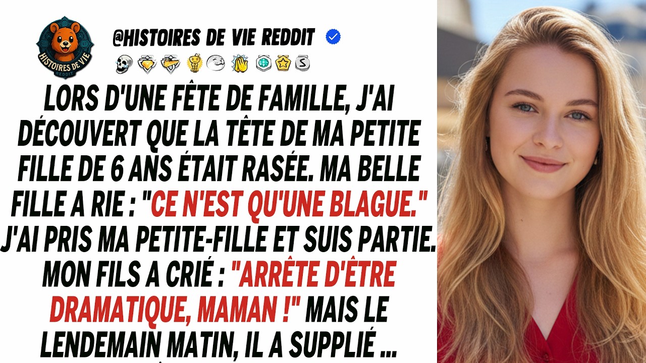 En famille, j'ai vu ma petite-fille de 6 ans tondue. Ma belle-fille en riait aux éclats.
