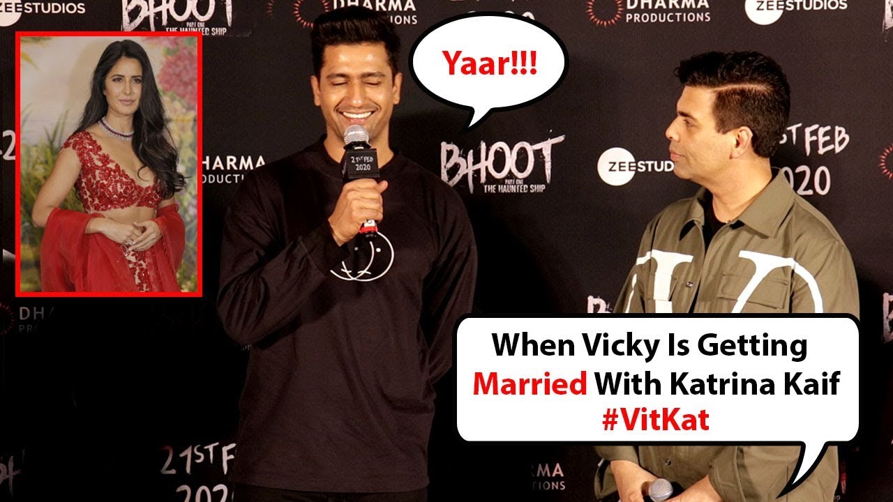 Vicky Kaushal Get Shy In Public When Ask Abt Marriage With GF Katrina Kaif @ Bhoot Trailer Launch