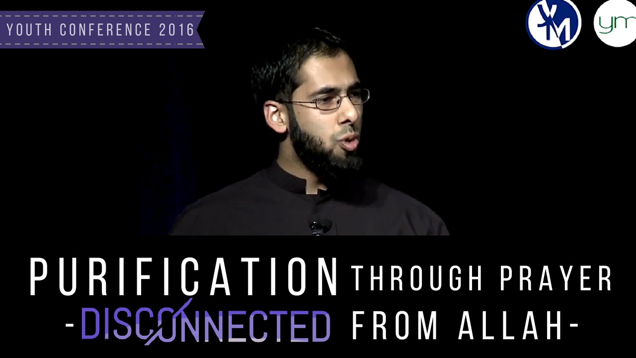Purification Through Prayer | Dr  Farhan Abdul Azeez | #YC2016