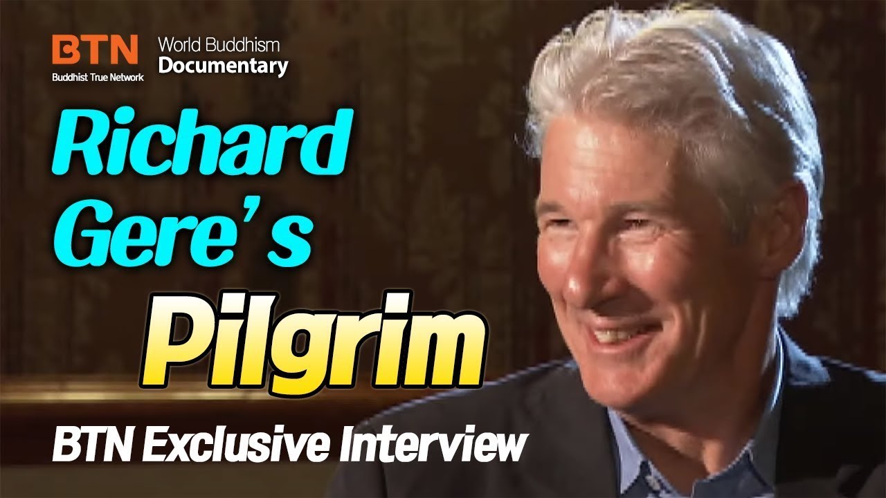[BTN Exclusicve Interview] Richard Gere's Pilgrim