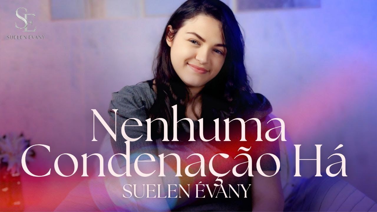 NENHUMA CONDENAÇÃO HÁ | SUELEN ÉVANY ( COVER )