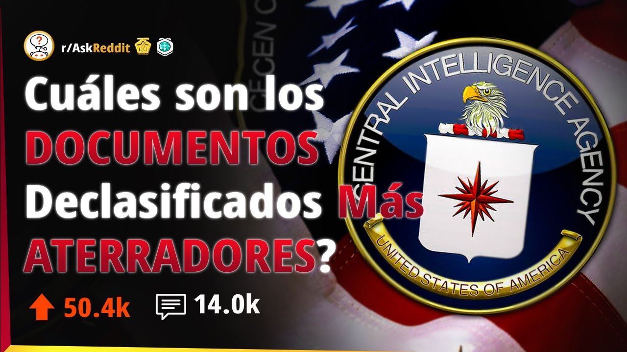 Los Documentos DESCLASIFICADOS M&aacute;s Escalofriantes 👽 |  AskReddit Espa&ntilde;ol 🚩