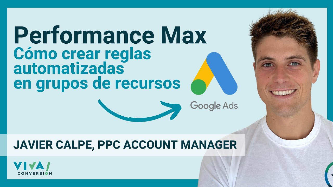 Performance Max | C&oacute;mo crear reglas automatizadas en grupos de recursos