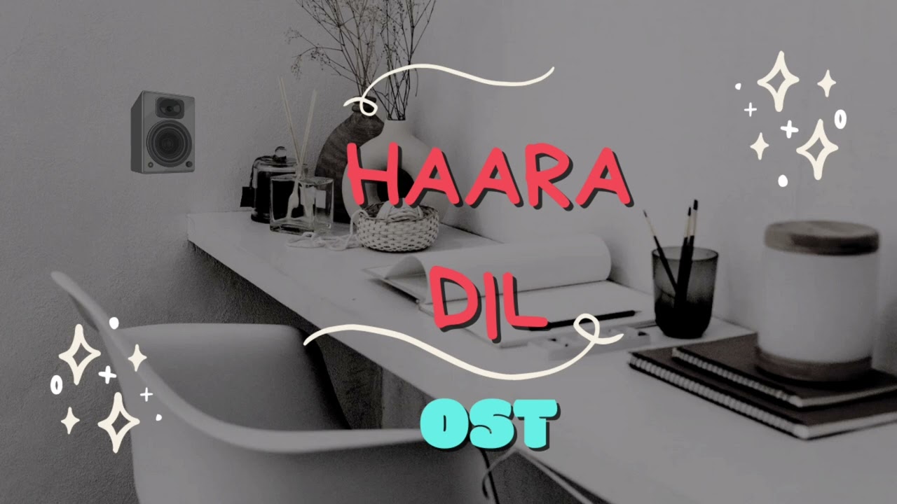 Haara Dil | slowed x reverb