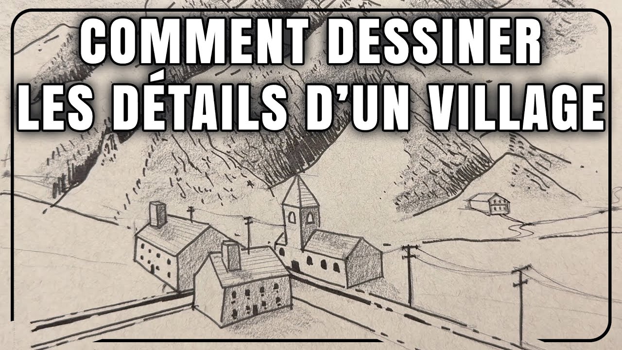 COMMENT DESSINER LES DÉTAILS D'UN VILLAGE FACILEMENT (ART CLASSE - PEINDRE AVEC LO)