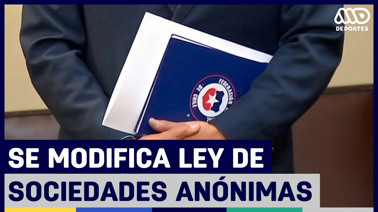 MegaDeportes | Se modifica ley de Sociedades Anónimas - Fracaso azul en Copa Sudamericana