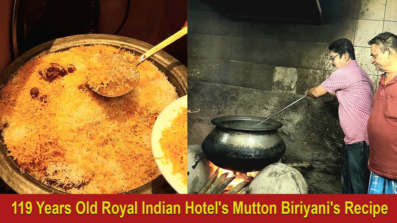 119 Years Old Royal Indian Hotel's Mutton Biryani's Recipe