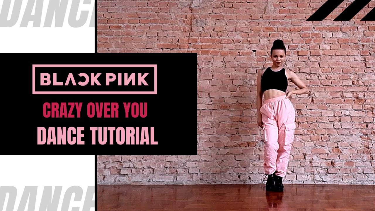 BLACKPINK - crazy over you (tutorial refrão 1 e 2 / MIRRORRED + EXPLANATION + SLOW)