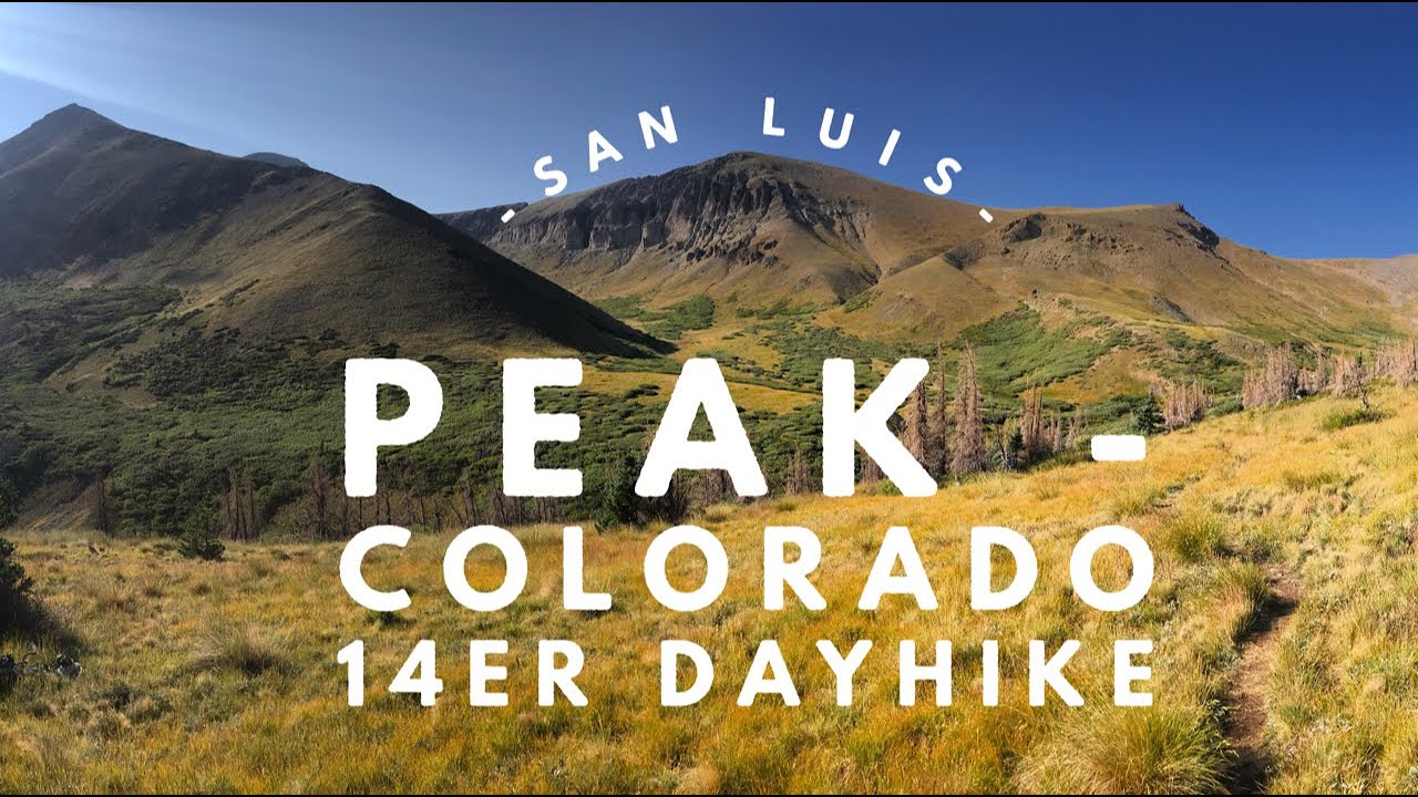 San Luis Peak - Colorado 14er Dayhike