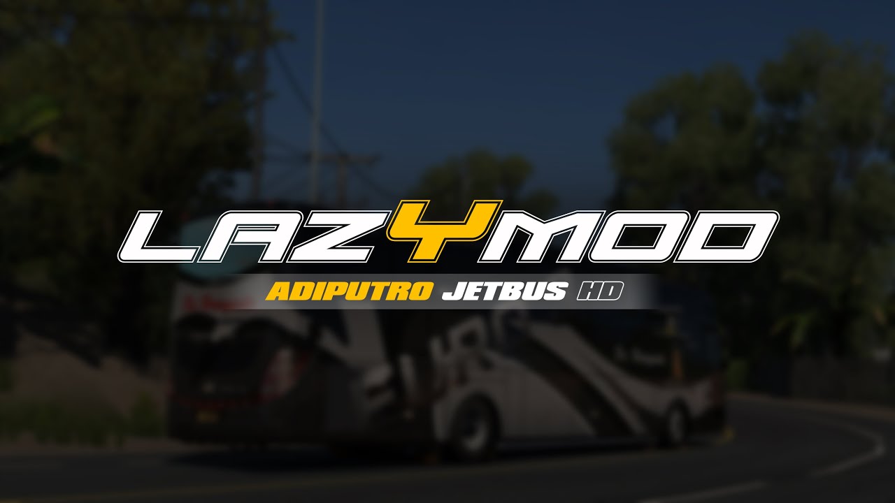 (SHARE) Mod Jetbus HD by LazyModTeam_ETS 2 Version