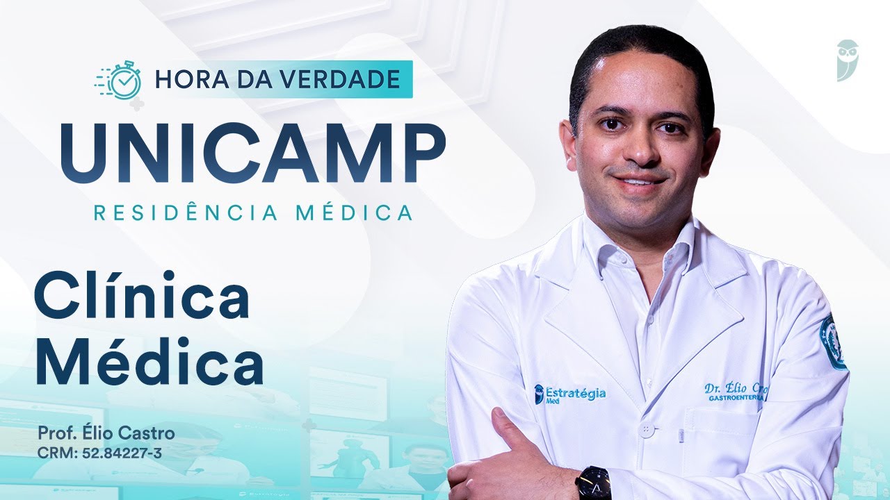 Hora da Verdade Clínica Médica UNICAMP Residência Médica 2025