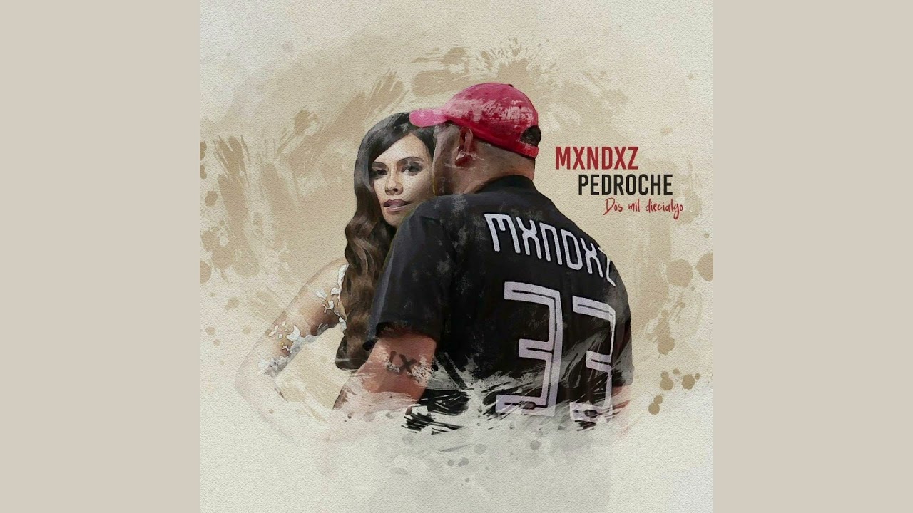 PEDROCHE - MXNDXZ