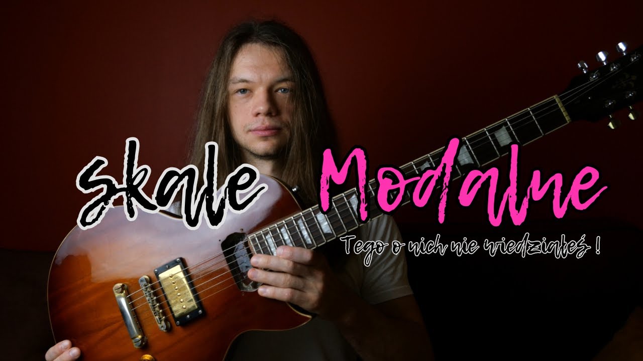 ZROZUM i ZAPAMIĘTAJ skale MODALNE na gitarze NAJPROSTSZYM SPOSOBEM raz NA ZAWSZE...