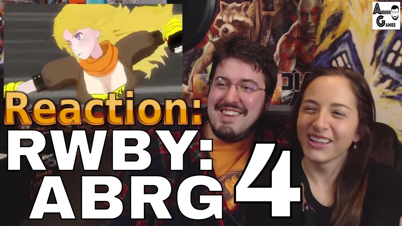 RWBY: ABRG Ep. 4: #Reaction #AirierReacts