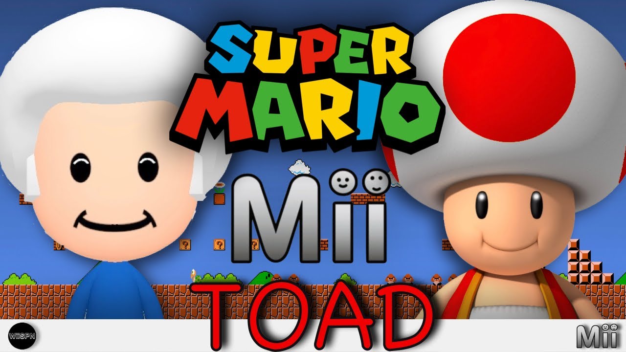 TOAD Mii SUPER MARIO!