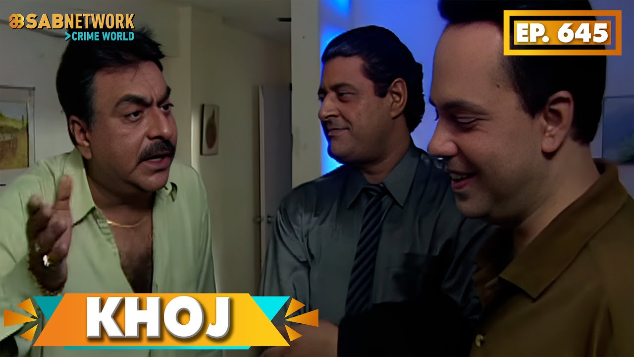 KHOJ | खोज | Ep 645 | Sab Network Crime World | Hindi Serial