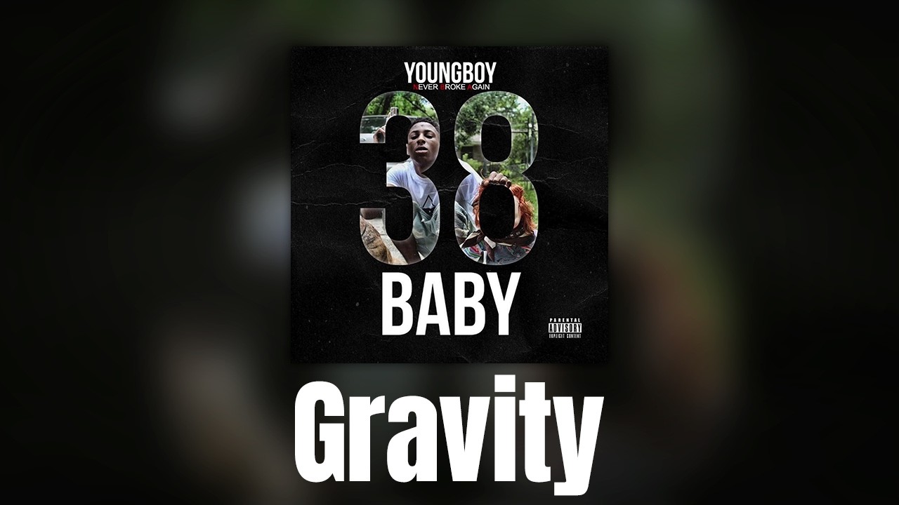YoungBoy Never Broke Again - Gravity