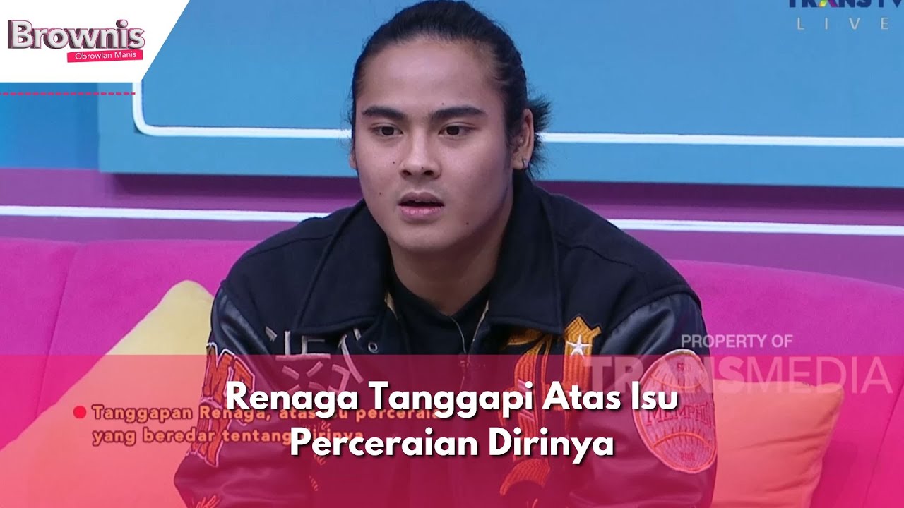 Renaga Tanggapi Atas Isu Perceraian Dirinya | BROWNIS (6/2/24) P1