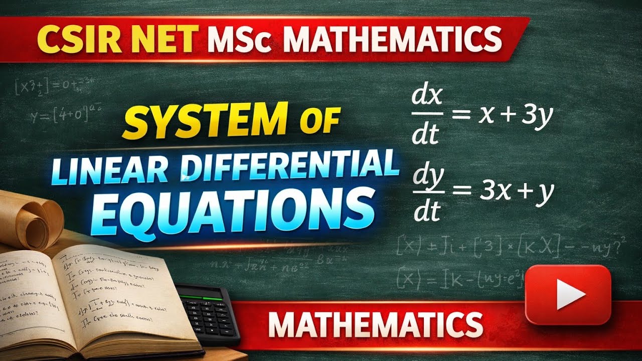 CSIR NET Mathematical science june 2026 Aspirants (System of the Linear Differential Equations)