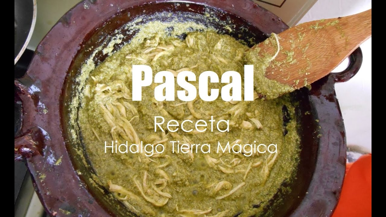 Receta fácil y rápida: Receta de Pascal estilo Hidalgo por HIdalgo Tierra Mágica