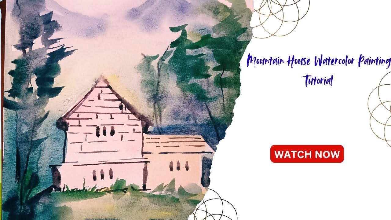 SceneryMountain House Watercolor Painting Tutorial
