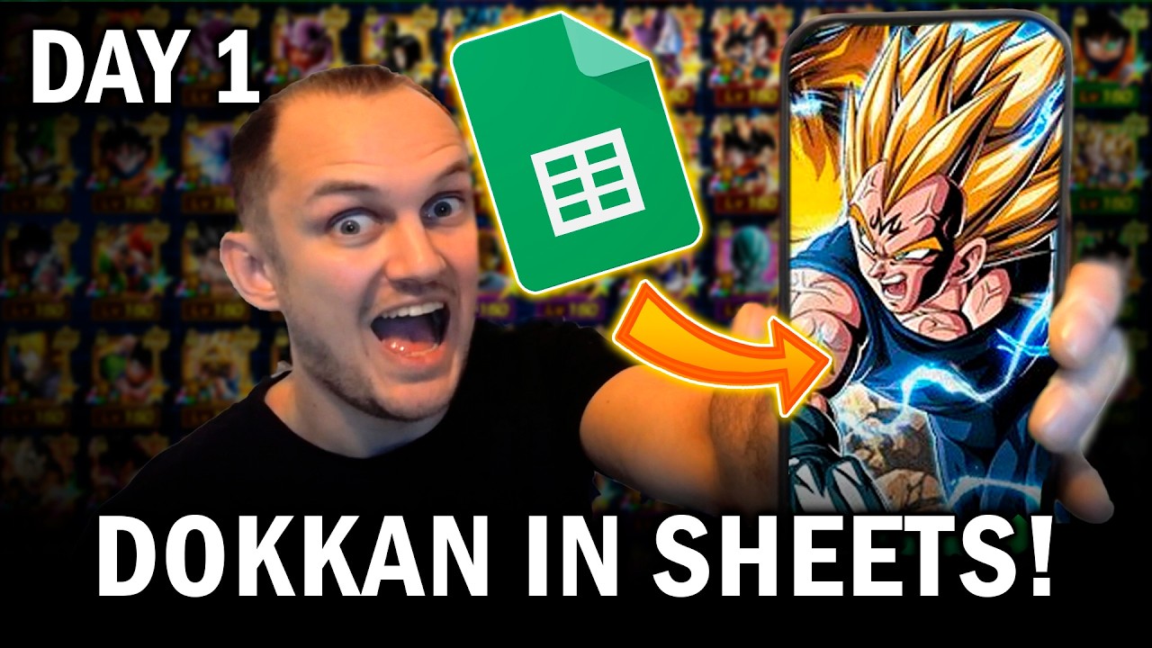 Dokkan в Google Sheets! День 1! Dokkan Battle Dragon Ball